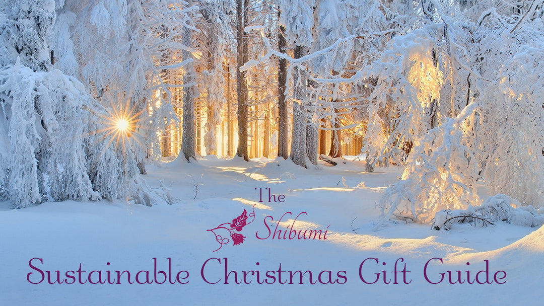 Shibumi's Sustainable Christmas Gift Guide 2018
